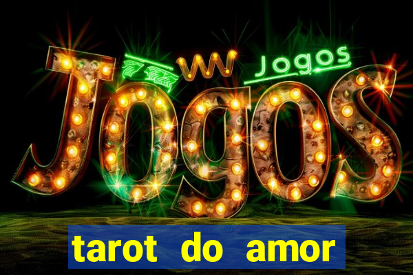 tarot do amor estrela guia o que dizem as cartas